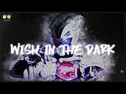 Wish in the dark -  Kamen Rider Ex-Aid Insert Song | Vietsub - Engsub