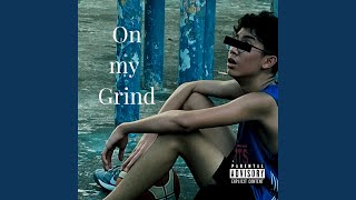 On my Grind Music Video