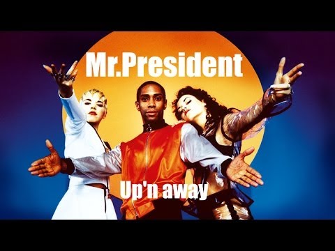Mr. President - Up'n Away (1995) [Full Album]