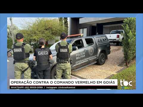 Jornal Brasil Central |10-09-26| Operação contra o Comando Vermelho em Goiás