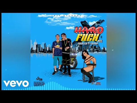Equaliza - Hard Fuck Pt. 2 (feat. Lahba) (Official Audio)