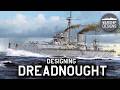 The Battleship That Changed Everything: HMS Dreadnought