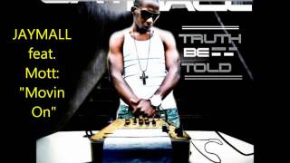 JAYMALL feat. Mott- Movin On.