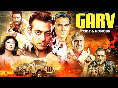 Salman Khan GARV (4k) Full Movie | Shilpa Shetty, Arbaaz Khan, Amrish Puri | Action Thriller