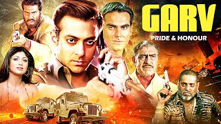 Download lagu Salman Khan GARV (4k) Full Movie | Shilpa Shetty, Arbaaz Khan, Amrish Puri | Action Thriller mp3
