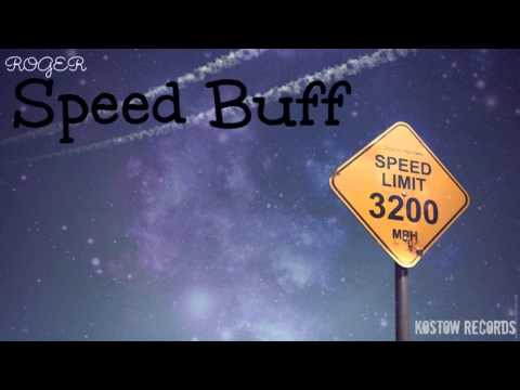 Roger - Speed Buff (2013)