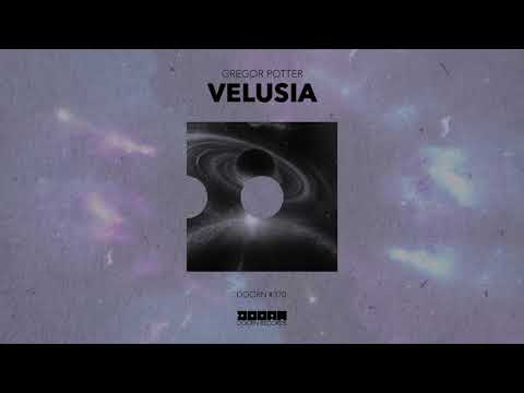 Gregor Potter - Velusia (Official Audio)