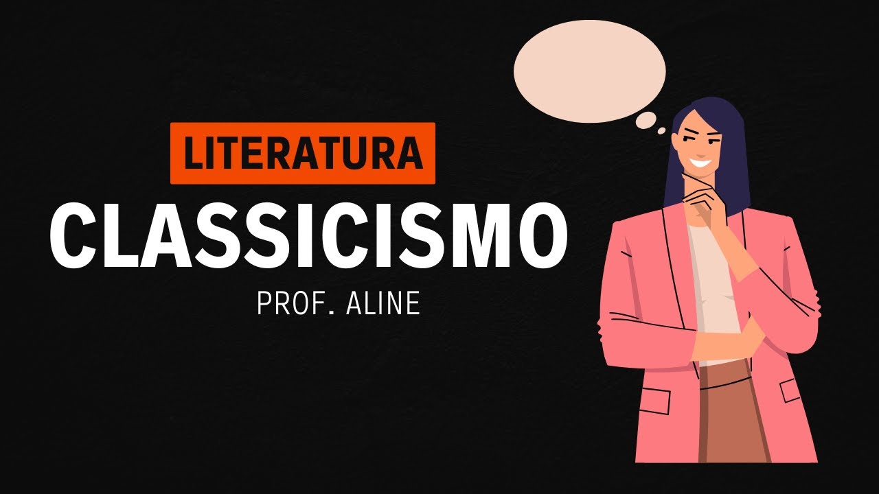 ✅Classicismo - Escola Literária - Literatura I Rápido e Fácil
