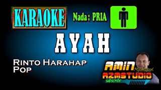 Download lagu AYAH Rinto Harahap KARAOKE Nada PRIA mp3
