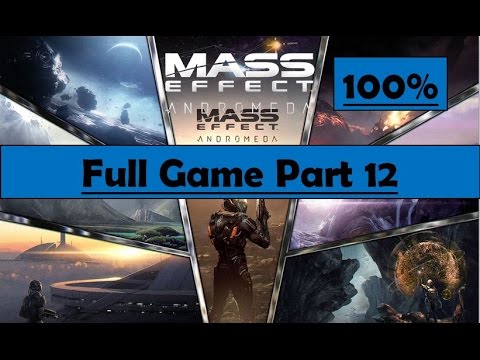 Mass Effect Andromeda Full Game 100% Walkthrough Part 12