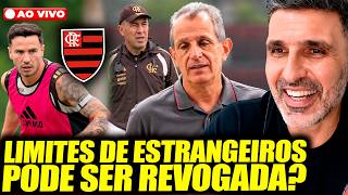 RETORNO AO TRABALHO NO FLAMENGO! APROVAÇÃO DE LIMITES DE ESTRANGEIROS PODE SER REVOGADA?