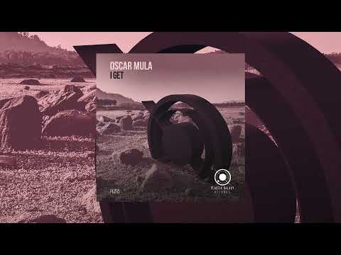 Oscar Mula - I Get (Original Mix)