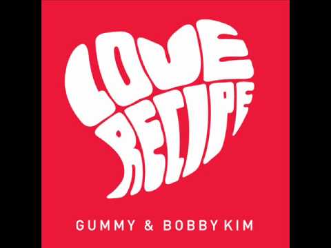 러브 레시피 (Love Recipe) - Gummy & Bobby Kim (Gong Yoo Cyworld BGM 101127)