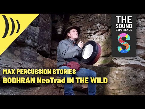 MAX Percussion Stories - BODHRAN INTO THE WILD