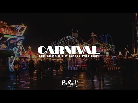 sam smith x kim petras pop type beat - "carnival" *NEW 2022* Prod. by ProRefx