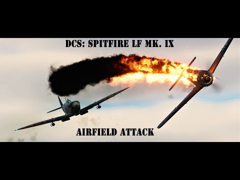 DCS: Spitfire LF Mk. IX   •  Airfield Attack   •  Ultrawide 21:9