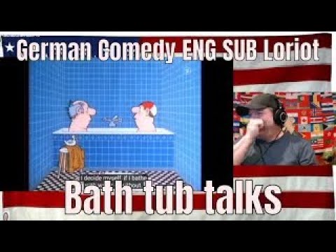 German Comedy (ENG SUB): Loriot - Bath tub talks - REACTION - LMAO