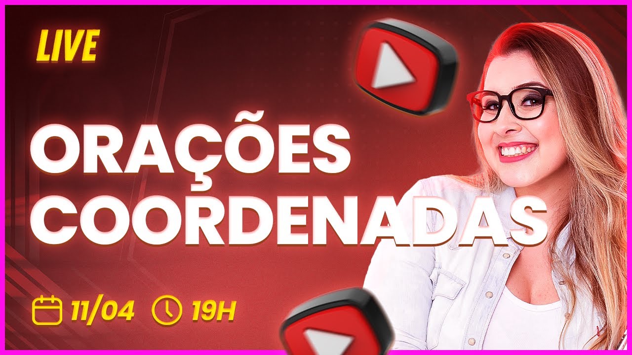 ORAÇÕES COORDENADAS + RESOLUÇÃO DE LISTA DE EXERCÍCIOS - Profa. Pamba