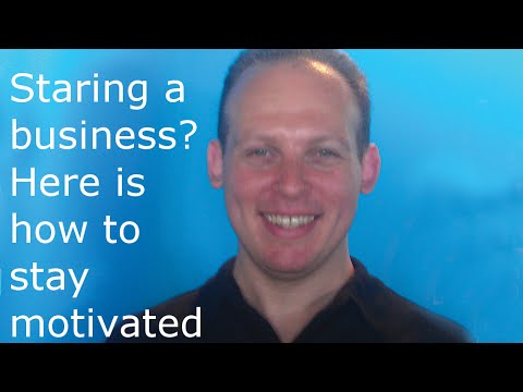 How To Stay Motivated As An Entrepreneur When Starting A Business Video