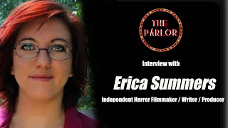 Interview w/ Erica Summers (Independent Horror Filmmaker / Producer / Writer) video