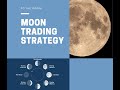 Moon Trading Strategy