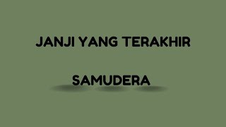 Download lagu Samudera Janji Yang Terakhir lirik mp3
