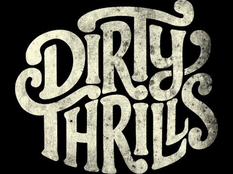 Dirty Thrills - Behind The Scenes (Part 6)