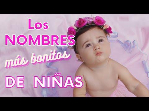 30 nombres bonitos de niñas 2021 y su significado  💖 👧🏻
