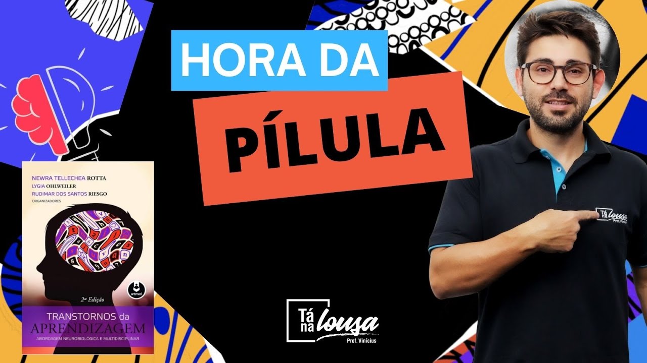 Hora da Pílula #20: Resolvendo exercícios | Transtornos de aprendizagem - Rotta, Ohlweller e Riesgo