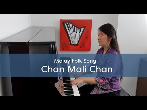 Chan Mali Chan (Malay folk song piano cover) by The Harp Pianist