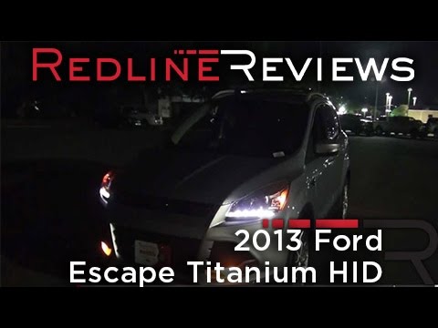 2013 Ford Escape Titanium HID Demonstration & Night Drive