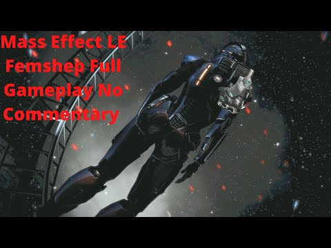 Mass Effect LE: ME2 Femshep No Commentary PT 50