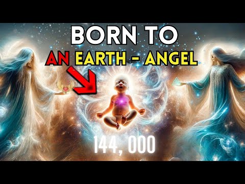 Earth Angels  are Awakening Among Us -  Are YOU Part of the 144,000?