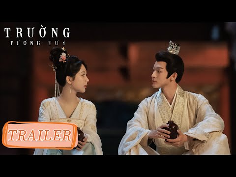 [TRAILER] Trường Tương Tư 1 | Dương Tử & Trương Vãn Ý | WeTV
