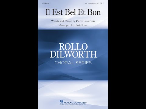 Il Est Bel Et Bon (SAB Choir, a cappella) - Arranged by David Das
