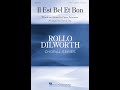 Il Est Bel Et Bon (SAB Choir, a cappella) - Arranged by David Das