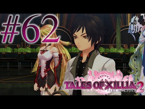 Let's Play Tales of Xillia 2 [Blind], Episode 62: Overwhelming Confrontation