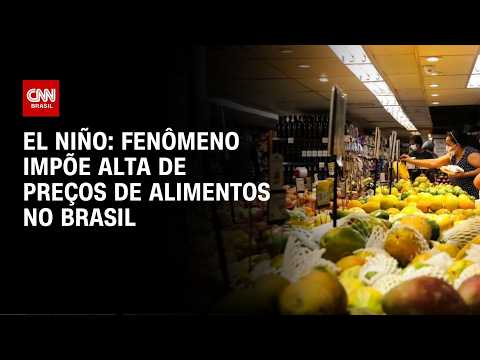 Conexão Agro: El Niño impõe alta de preços de alimentos no Brasil | CNN PRIME TIME