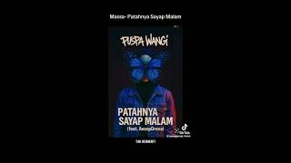 Download lagu PUSPA WANGI- PATAHNYA SAYAP MALAM FEAT AesopDresa mp3 Download lagu PUSPA WANGI- PATAHNYA SAYAP MALAM FEAT AesopDresa mp3