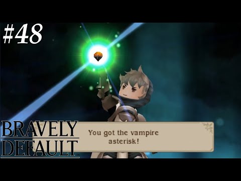 Bravely Default [48] Taking down the vampire