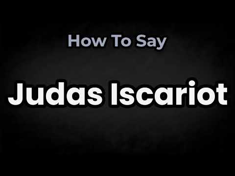 How To Pronounce Judas Iscariot? (CORRECTLY) Meaning & Pronunciation