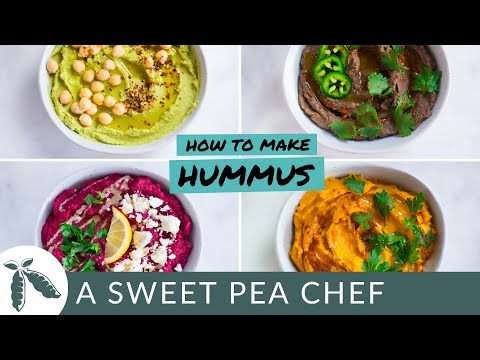 4 Easy Hummus Recipes + How to Make Hummus | Healthy Snacks | A Sweet Pea Chef