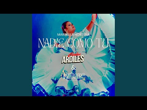 Nadie Como Tú (Marinera Norteña)