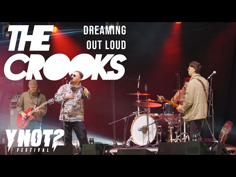The Crooks - Dreaming Out Loud (LIVE at YNOT? Festival 2025)