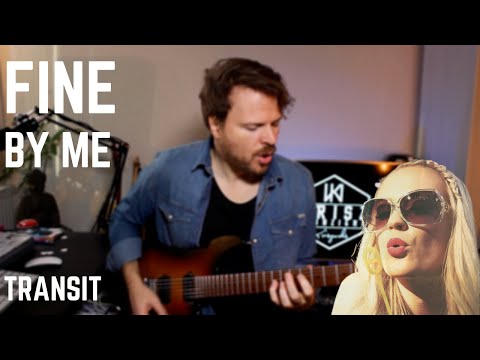 Fine By Me - Transit