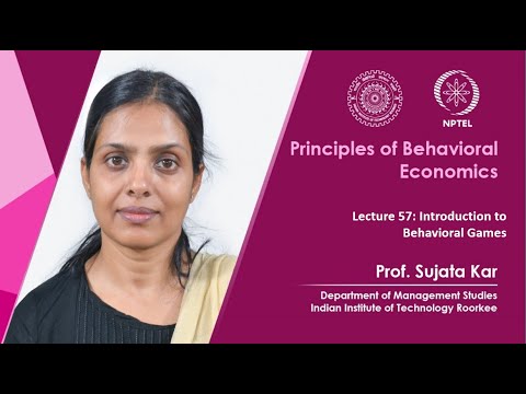 Principles of Behavioral Economics by Prof Sujata Kar