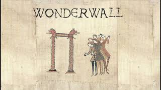 Wonderwall - Medieval Cover (Bardcore)