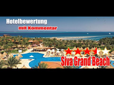 Siva Grand Beach - Hotel Review - Hurghada - Egypt