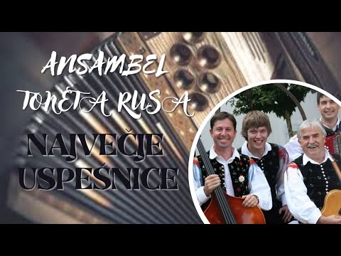 🔴 ANSAMBEL TONETA RUSA - NAJVEČJE USPEŠNICE 🔴