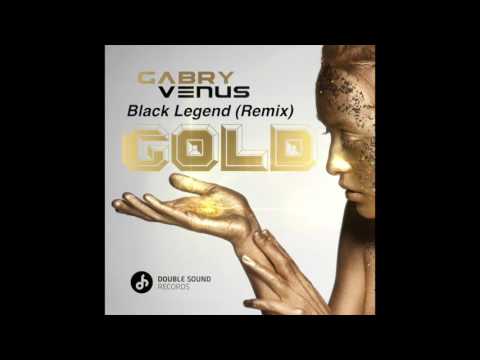 Gold - Gabry Venus (Black Legend Remix)